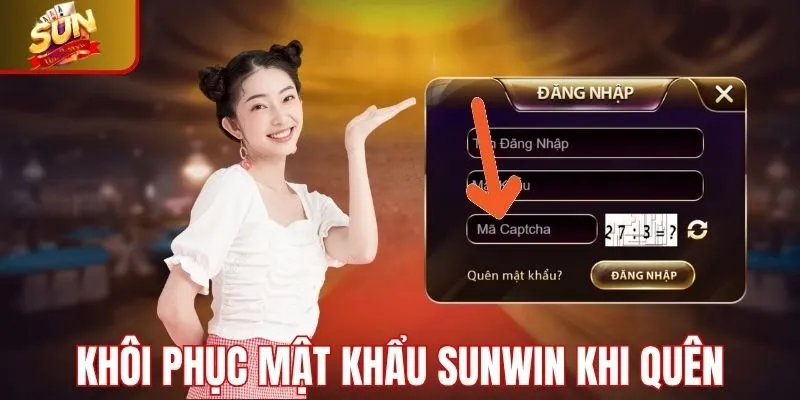  Hướng dẫn khôi phục mật khẩu Sunwin khi bị quên