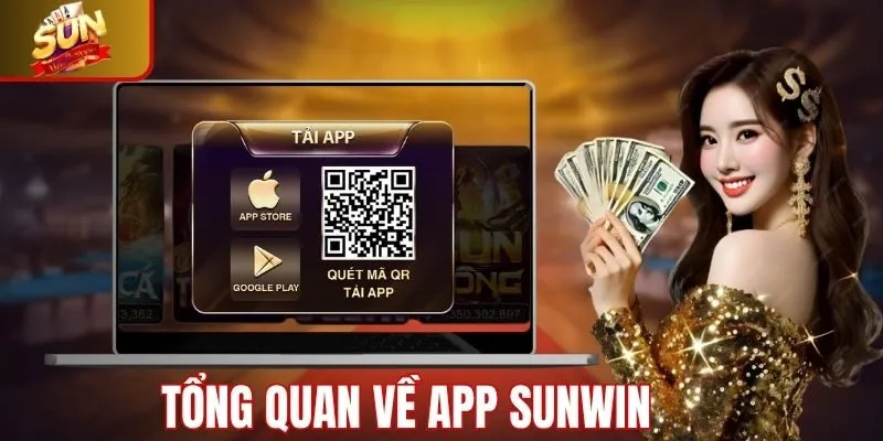 Tổng quan về tải app Sunwin