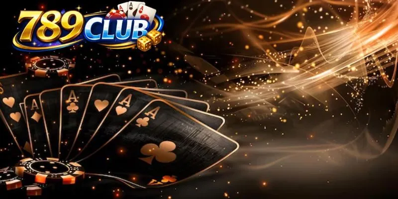 Ưu điểm khi chọn 789Club để chơi bài